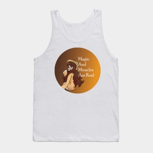 Loam Entropic Float Magic And Miracles Are Real Sticker And Others Tank Top